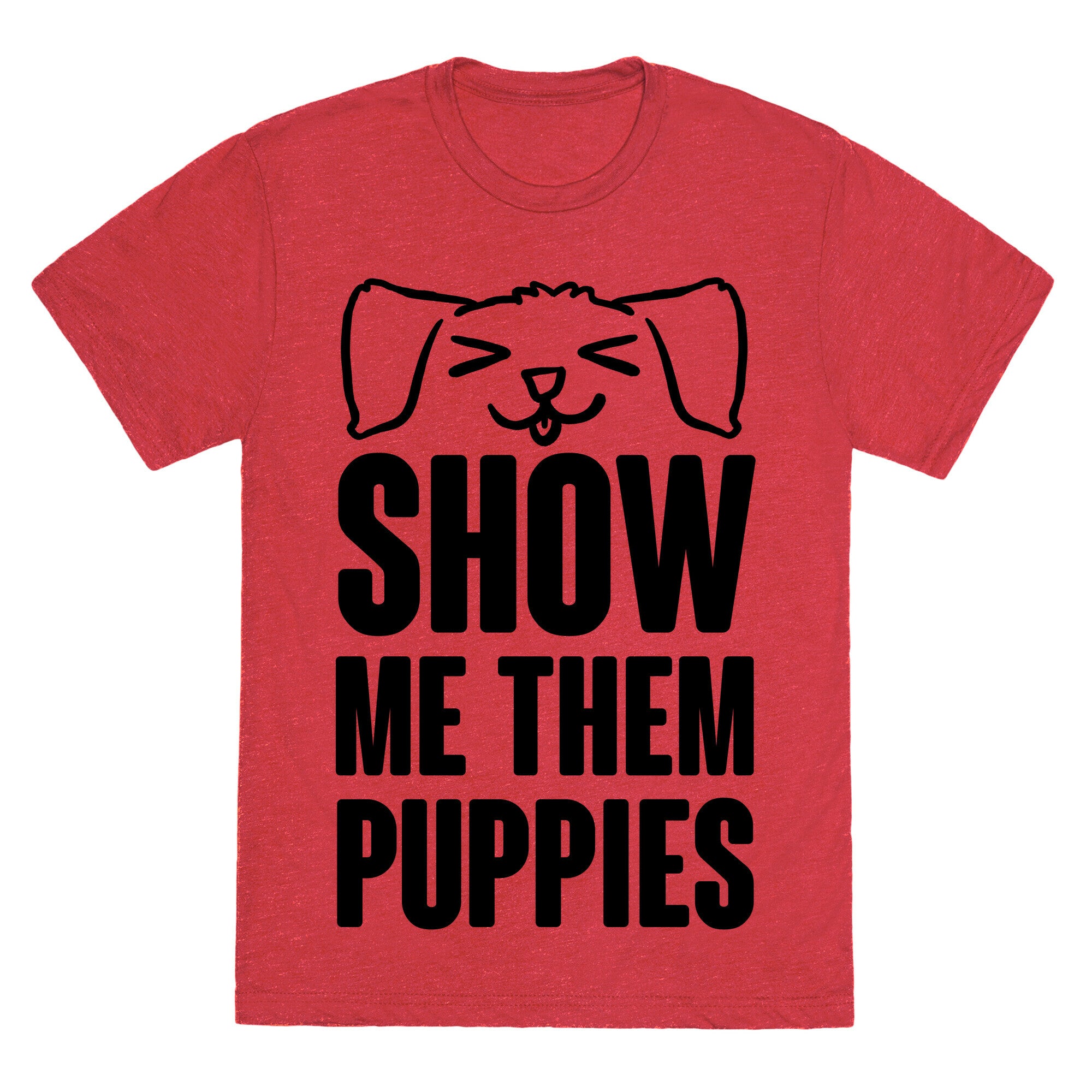 Show Me Them Puppies Unisex Triblend Tee